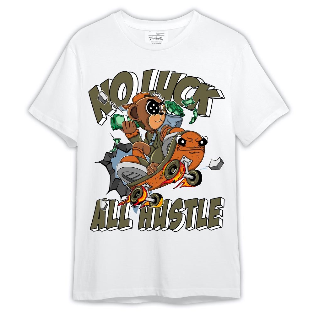 Shirt To Match Olive 5s - No Luck Hustle Shirt Outfit