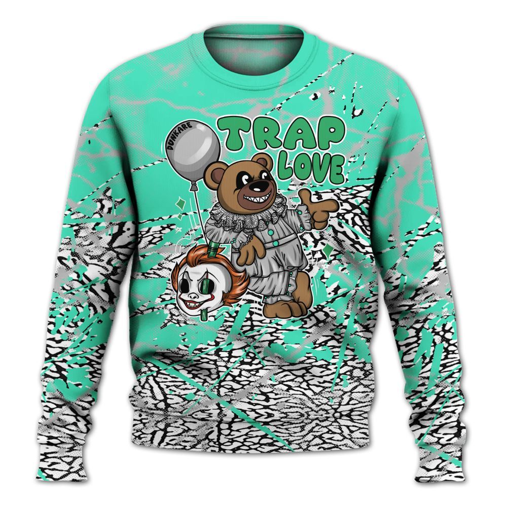 Sweatshirt To Match Black Green Glow 3s - Trap Loves Bear Profound All Over Print
