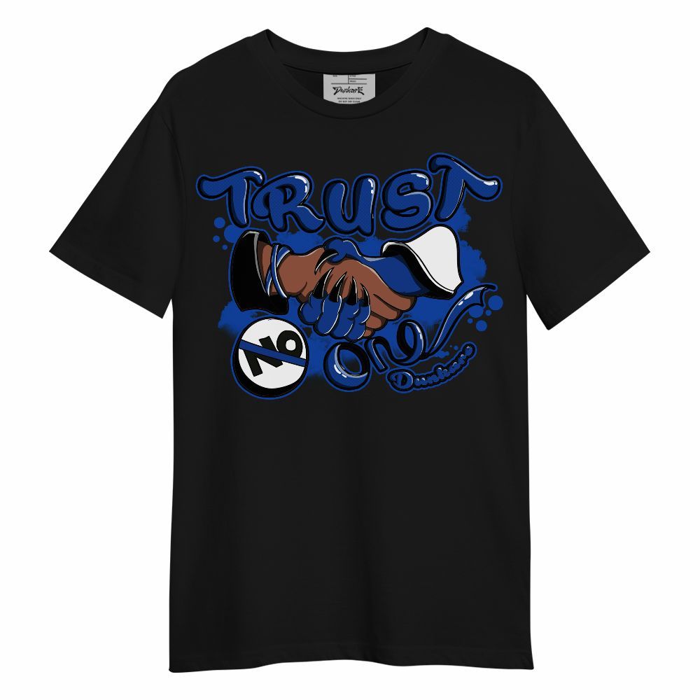 Shirt To Match Air Foamposite One Royal - Devil Trust No One Unisex Shirt