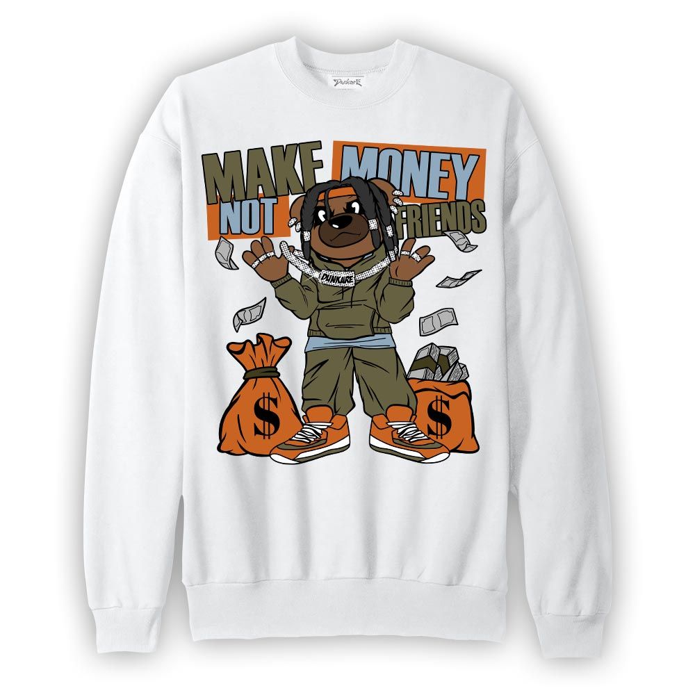 Sweatshirt To match Olive 5s Sweatshirt - Moneys Not Friend Bear Graphic