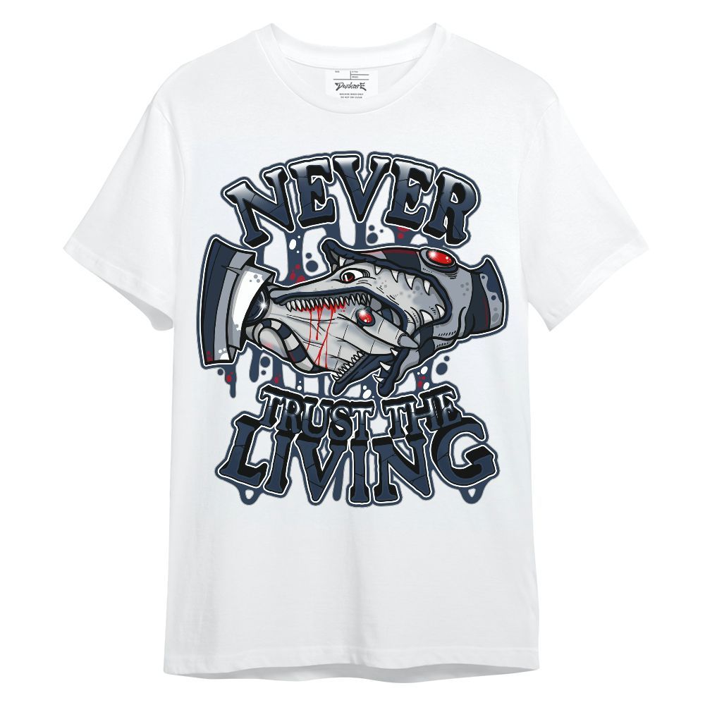 Shirt To Match Retro Olympic 6s - Never Trusting Living Halloween Graphic Graphic