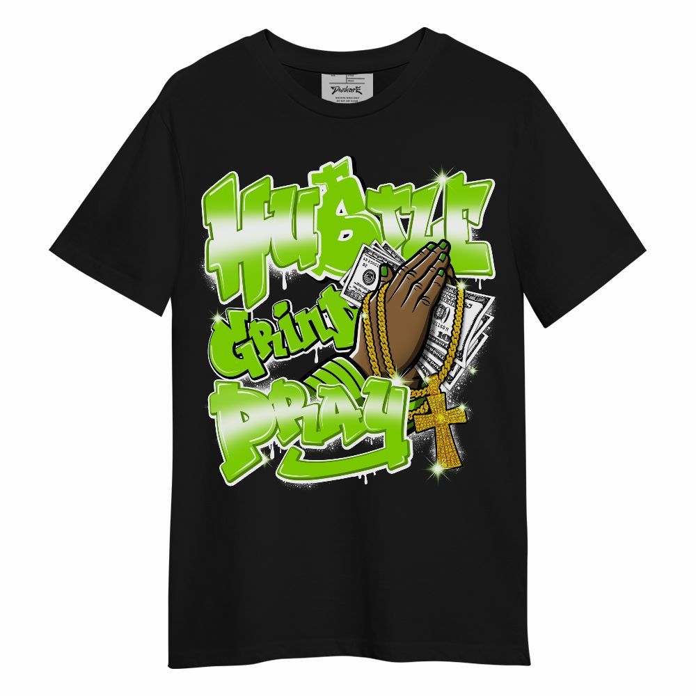 Shirt To Match Electric Green 6s - Hustle, Money Pray Streetwear Unisex Shirt