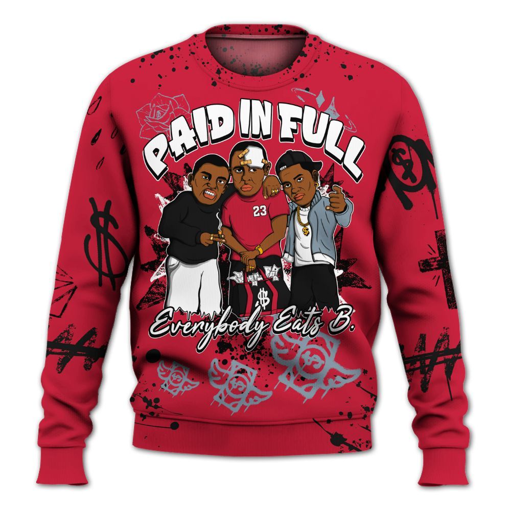 Sweatshirt To Match Retro Infrared Salesman 6s - Everybody Paid In Full Crayon All Over Print