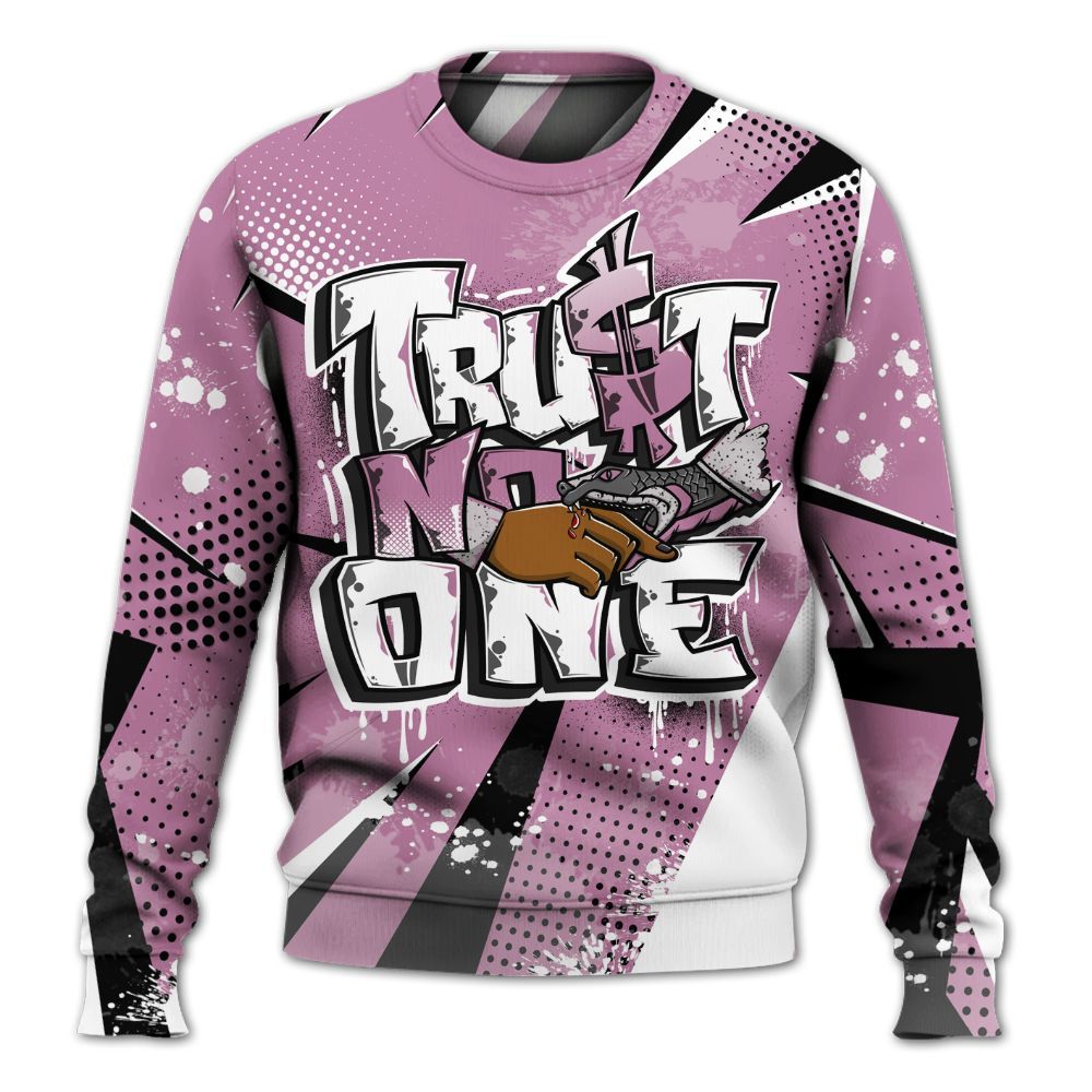 Sweatshirt To Match Neutral Grey Black White Orchid 4s - Poly Trust No One Dripping All Over Print