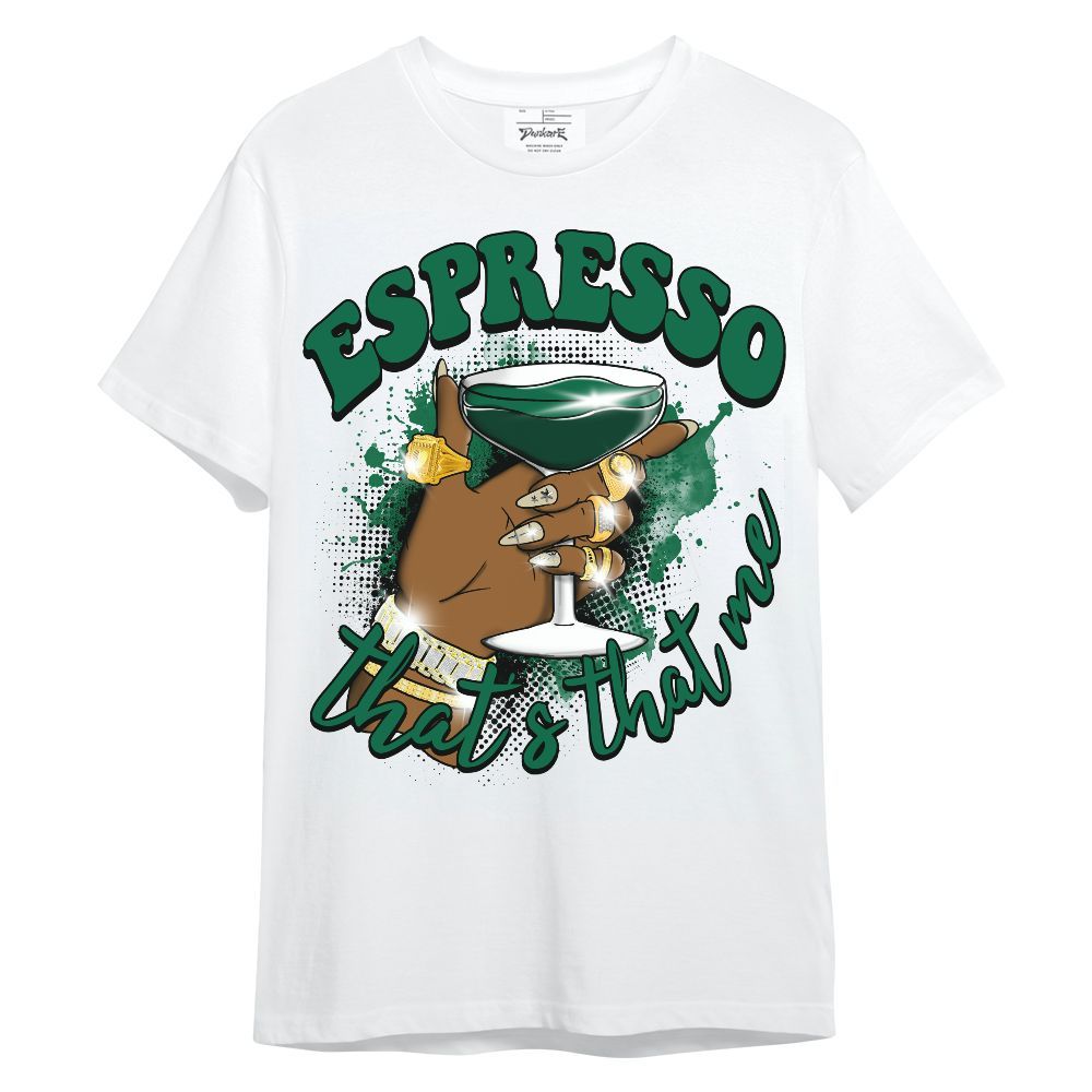Shirt To Match Pine Green 4s - That's That Me Espresso Retro Unisex Shirt