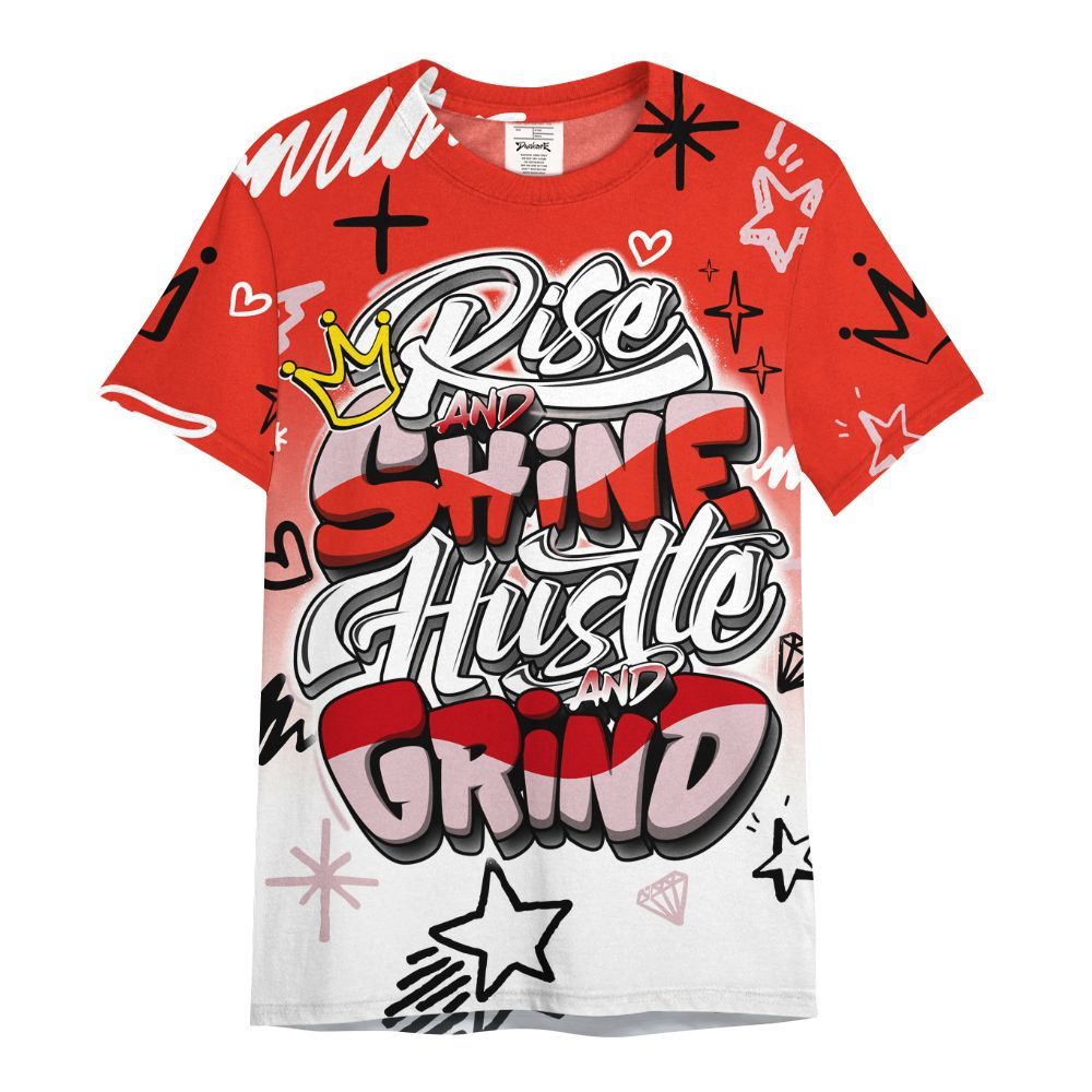 Shirt To Match Air Force 1 Low GS Valentine's Day - Rise Shine Hustle Grind All Over Print