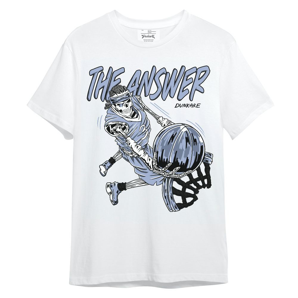 Shirt To Match Retro Blue Grey 13s - The Answer Skeleton Unisex Shirt