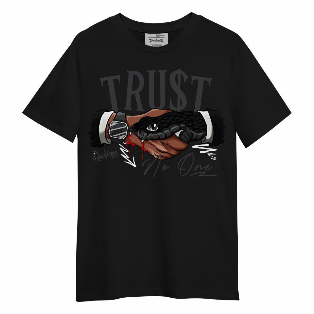 Shirt To Match Fear 4s - Snake Trust No One Unisex Shirt