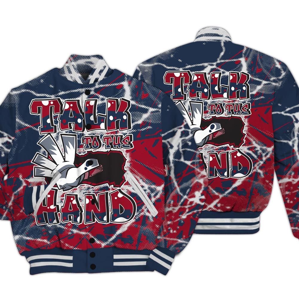 Varsity Jacket To Match Navy Blue 2024 6s - Talk To Hand Profound Graphic Varsity Jacket Unisex
