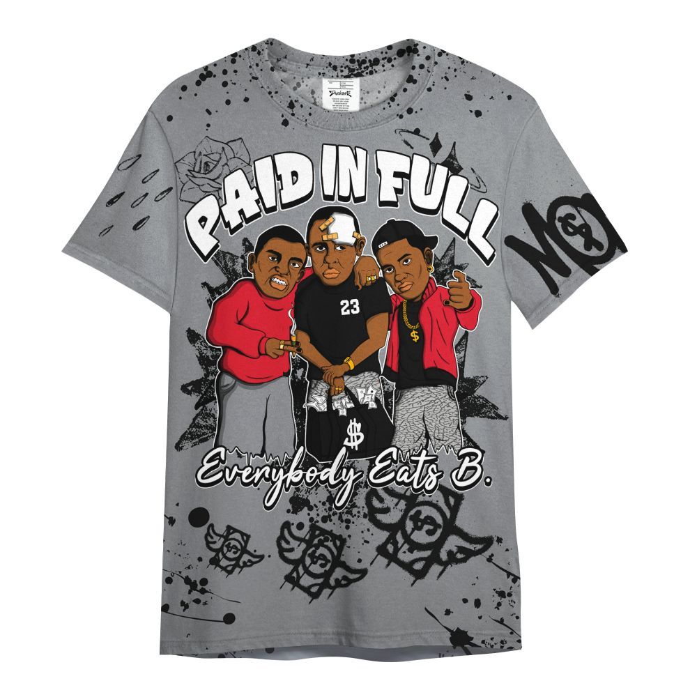 Shirt To Match Black Cement 3s - Everybody Paid In Full Crayon All Over Print