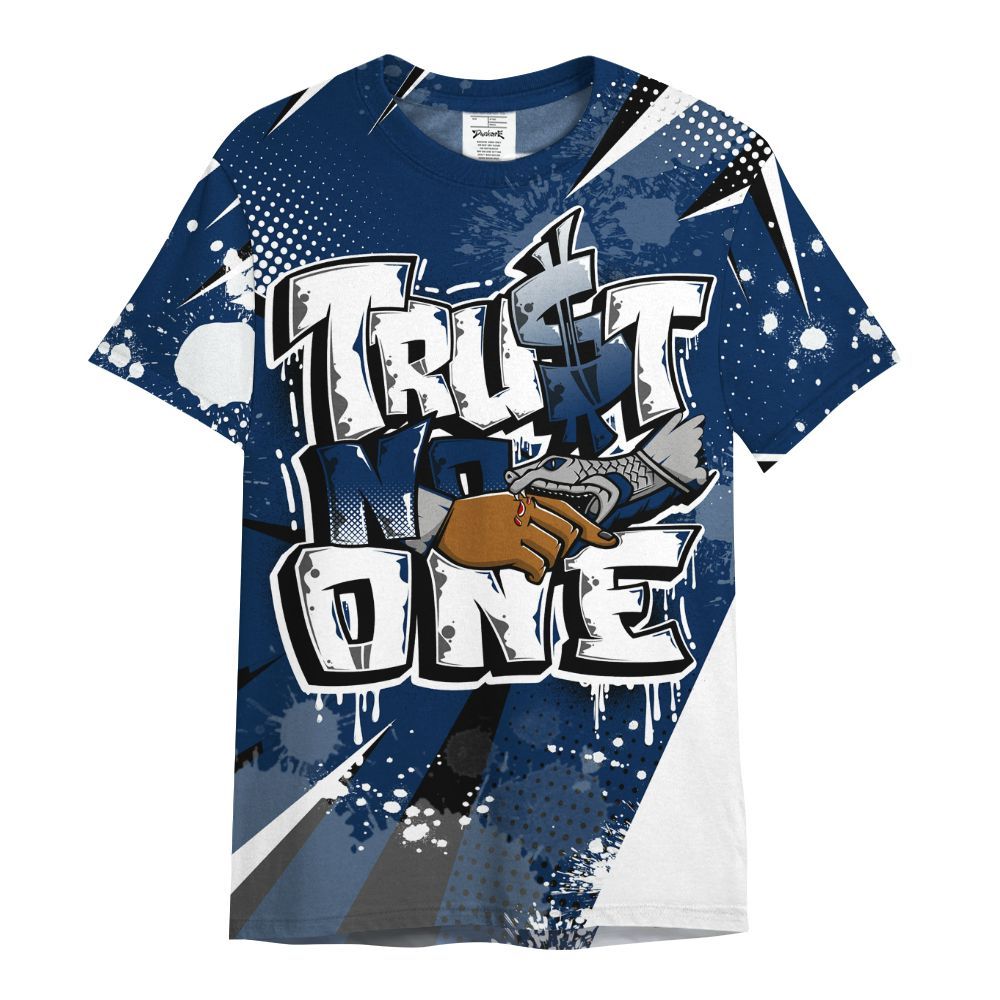 Shirt To Match SB White Navy 4s - Poly Trust No One Dripping All Over Print