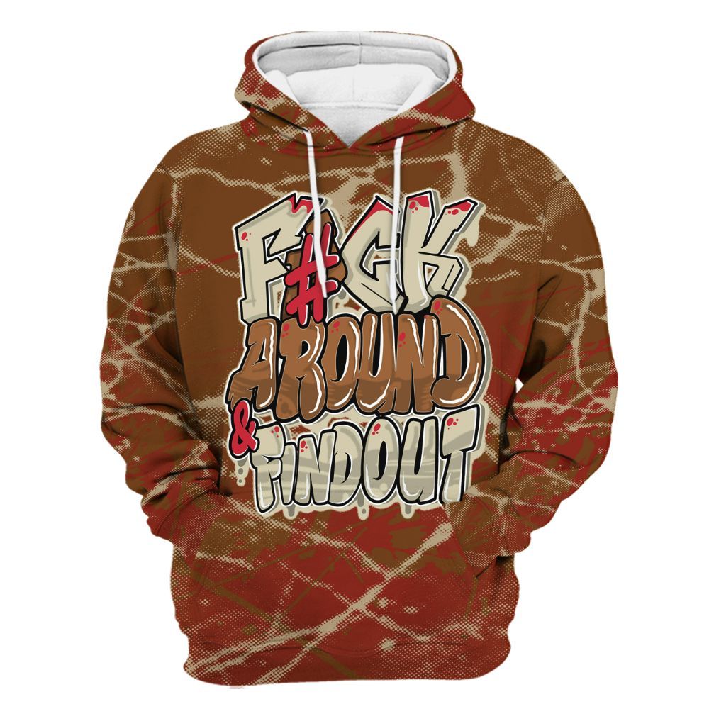 Hoodie To Match Archaeo Brown 5s - F Around Find Out Graphic Profound All Over Print