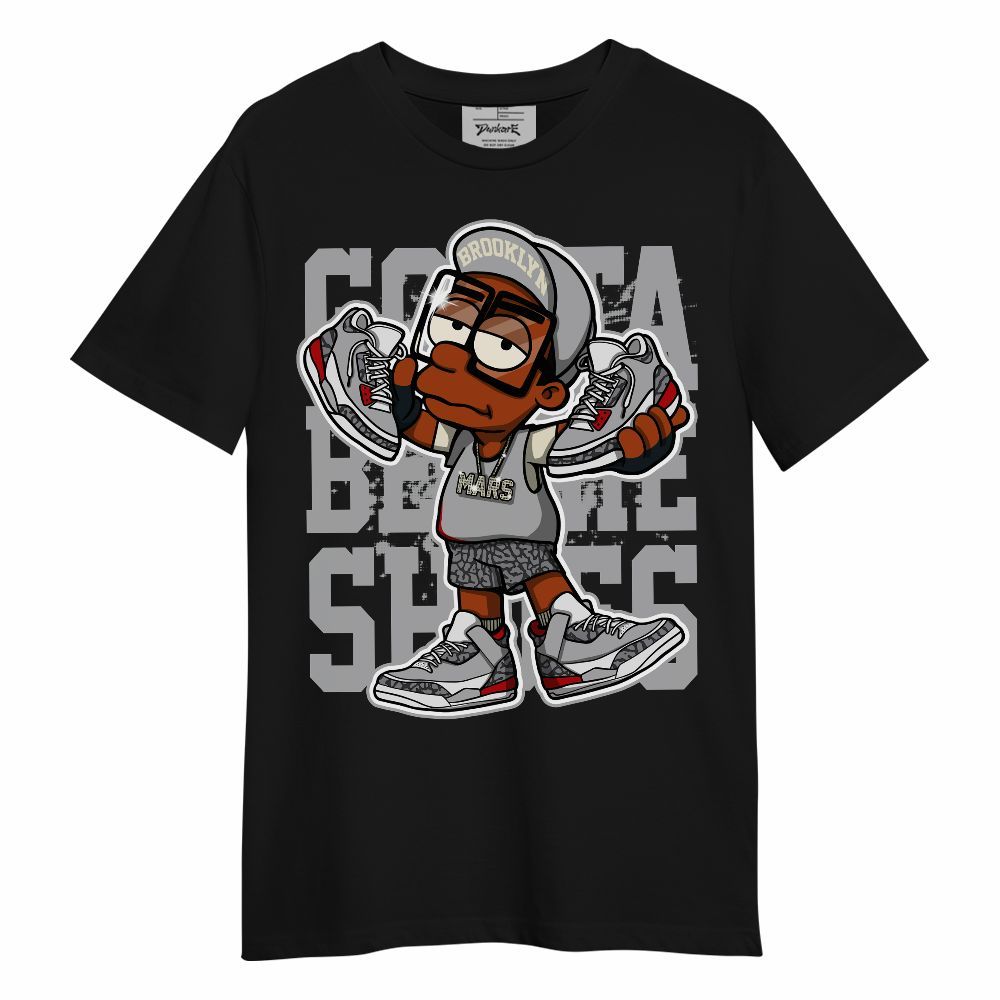 Shirt To Match Cement Grey 3s - Gotta Sneakers Graphic Unisex Shirt