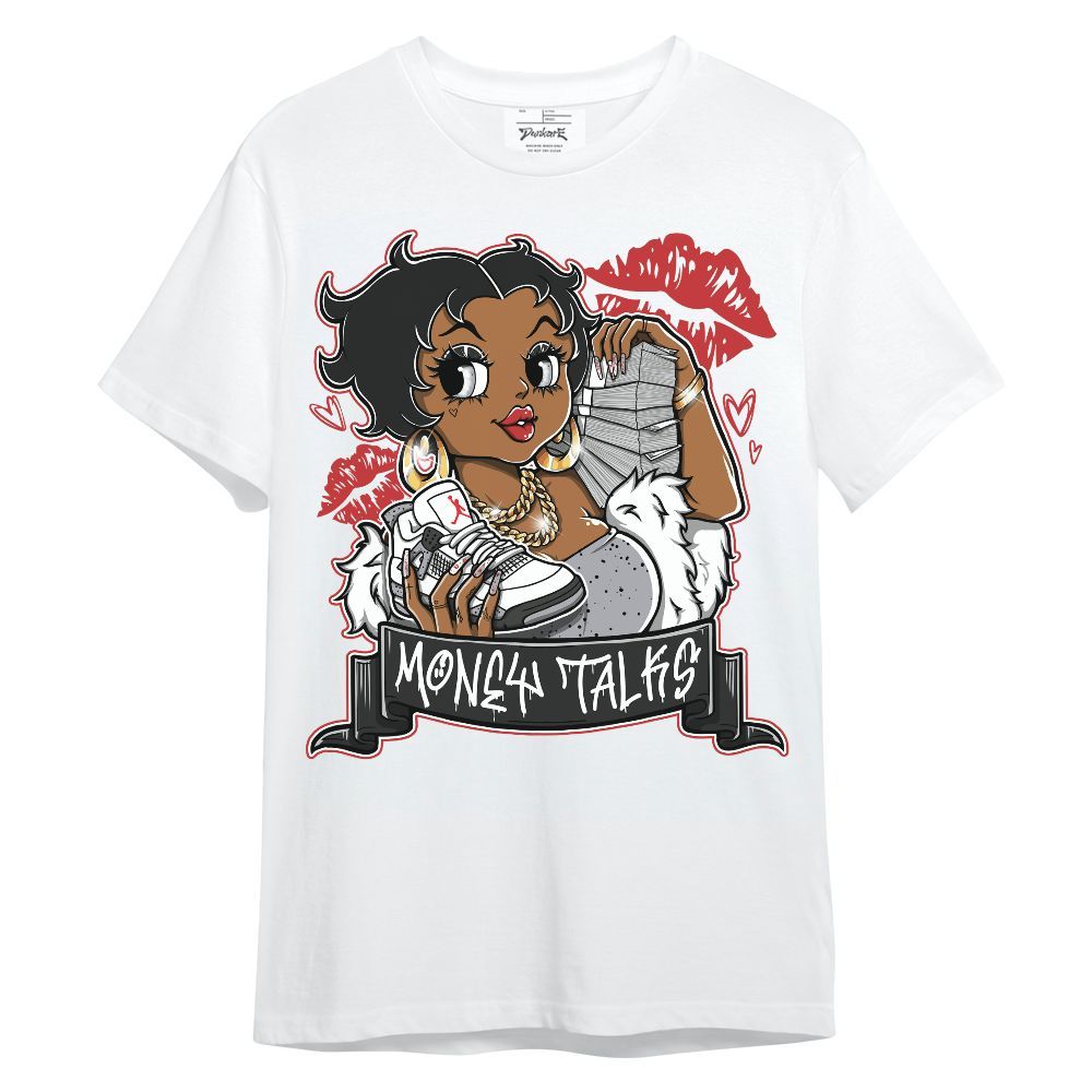 Shirt To Match White Cement 4s - Moneys Talks Girl Graphic