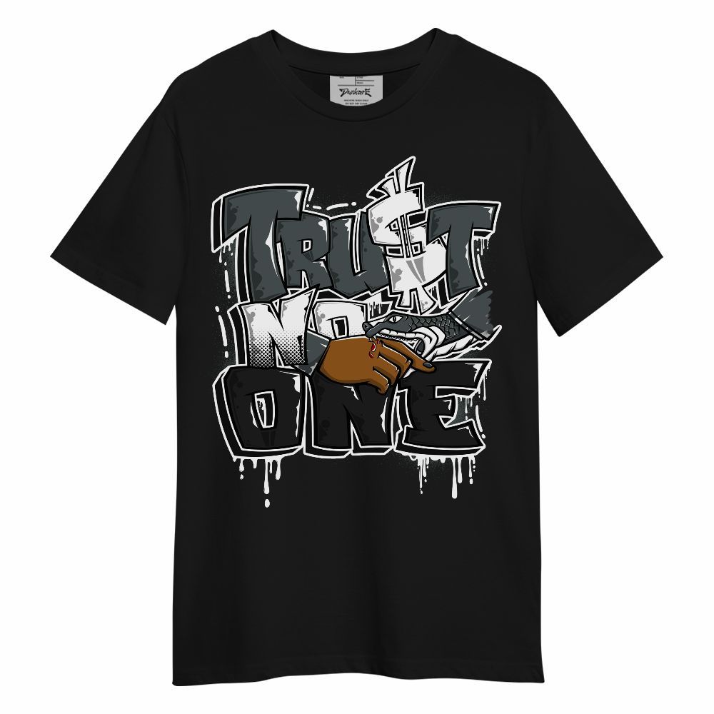 Shirt To Match Black RM Nigel Sylvester 4s - Trust No One Drip Streetwear Unisex Shirt