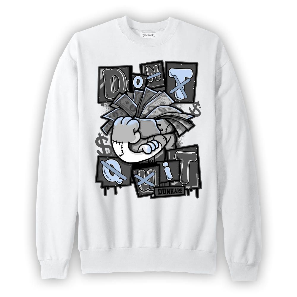 Sweatshirt To match Reverse Black White 6s Sweatshirt - Don't Quit Graphic Graphic