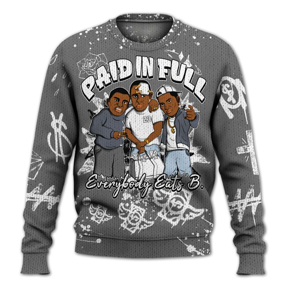 Knitted Sweater To Match Cool Grey 6s - Everybody Paid In Full Crayon