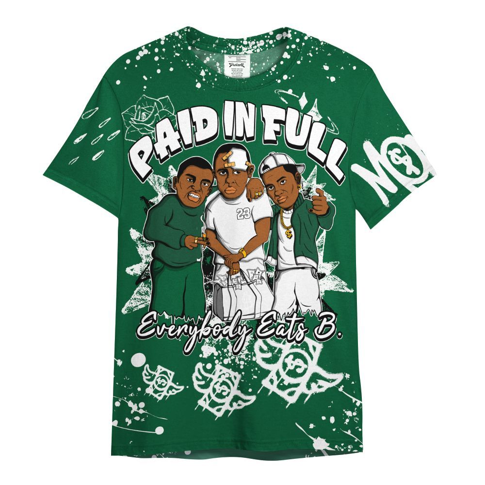 Shirt To Match High Gorge Green 1s - Everybody Paid In Full Crayon All Over Print
