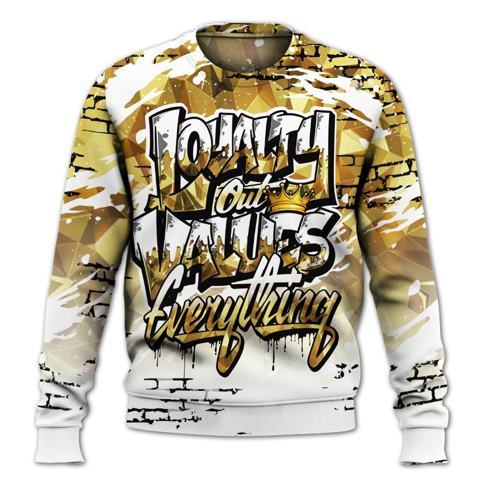 Sweatshirt To Match NET Gold 4s - Values Of Loyalty Drip All Over Print