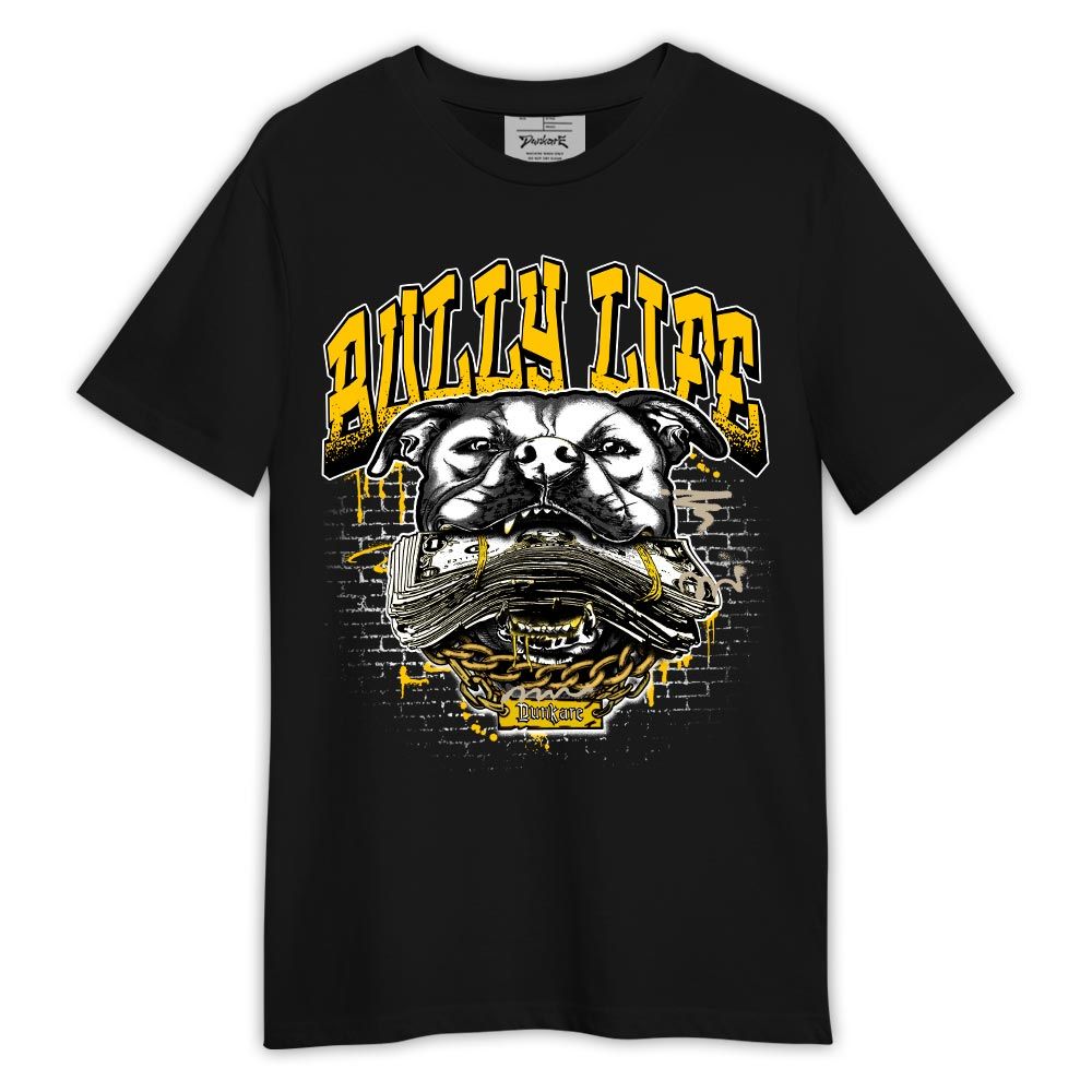 Shirt To Match Vivid Sulfur 4s - Dog Bully Life Shirt Outfit Vivid Sulfur 4s 1305 HDT