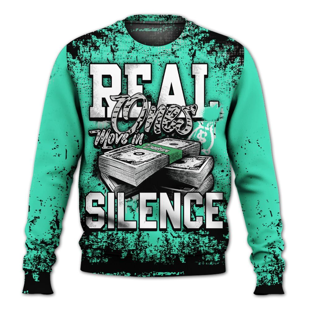 Sweatshirt To Match Black Green Glow 3s - Move In Silence Money Street Retro All Over Print