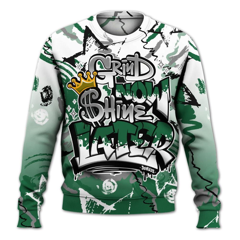 Sweatshirt To Match High Gorge Green 1s - Grind Shine Later Drip All Over Print