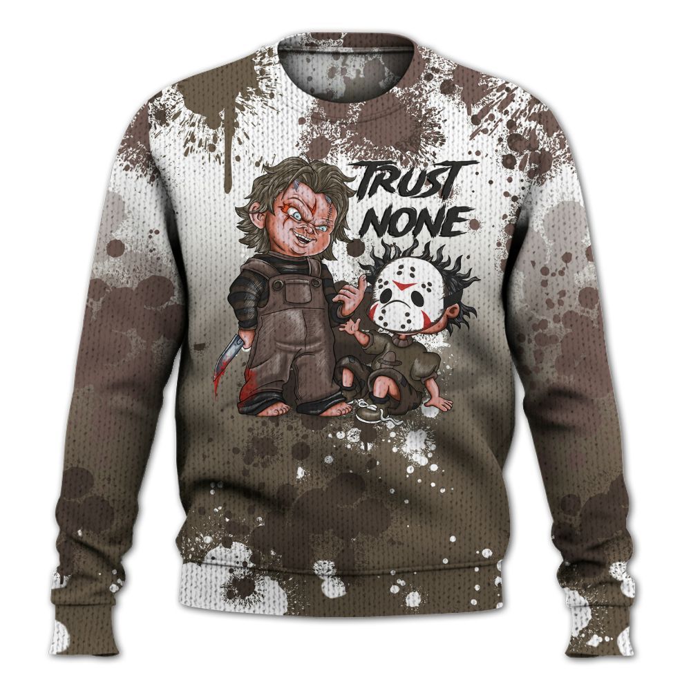 Sweater To Match AMM Dark Mocha 4s - Trust No One Scary Graphic