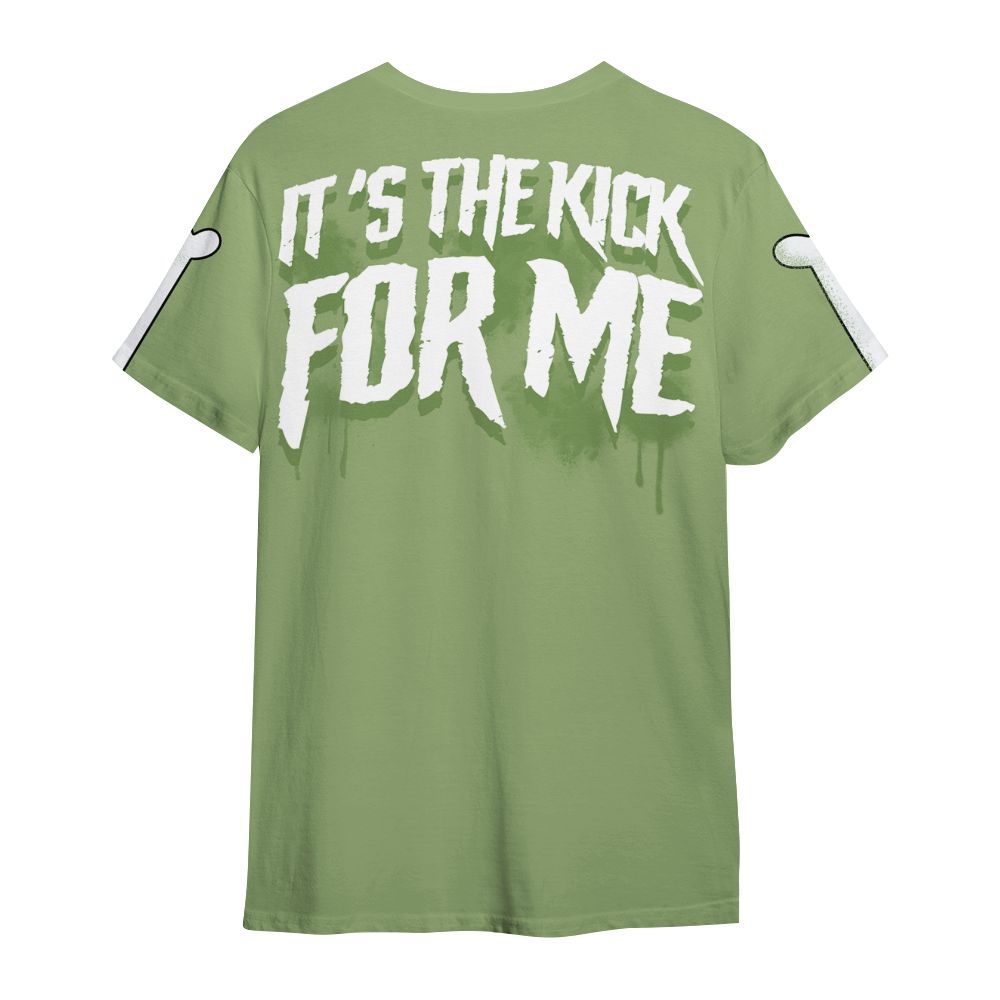 Shirt To Match Oil Green 4s - It's The Kick For Me All Over Print