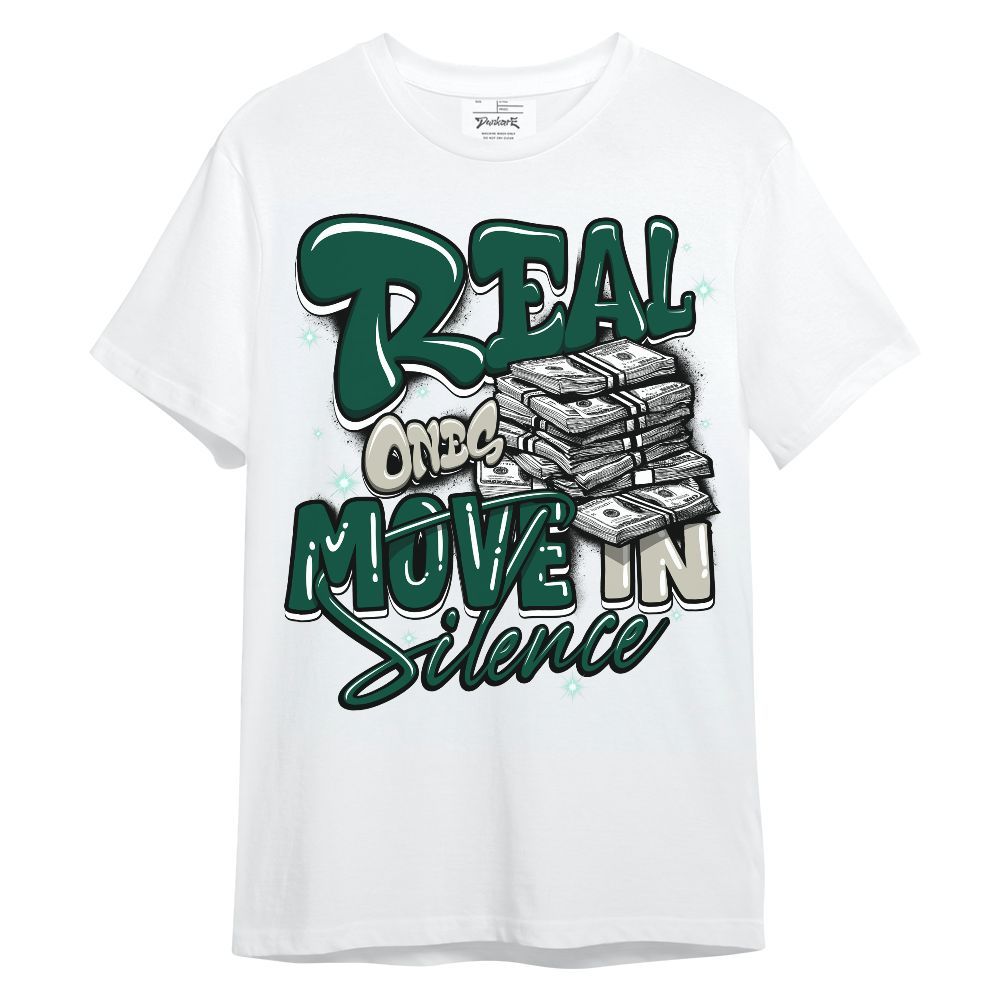 Shirt To Match Oxidized Green 4s - Real Ones Move In Streetwear Unisex Shirt