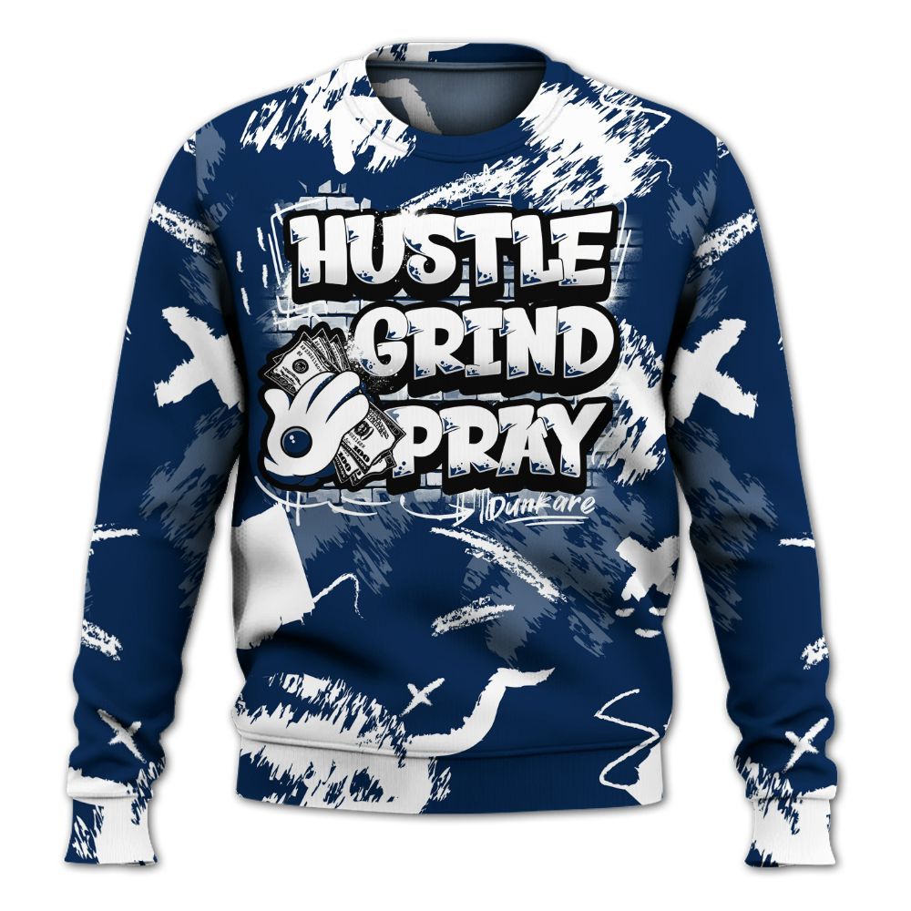 Sweatshirt To Match SB White Navy 4s - Hustle Grind Pray Retro All Over Print
