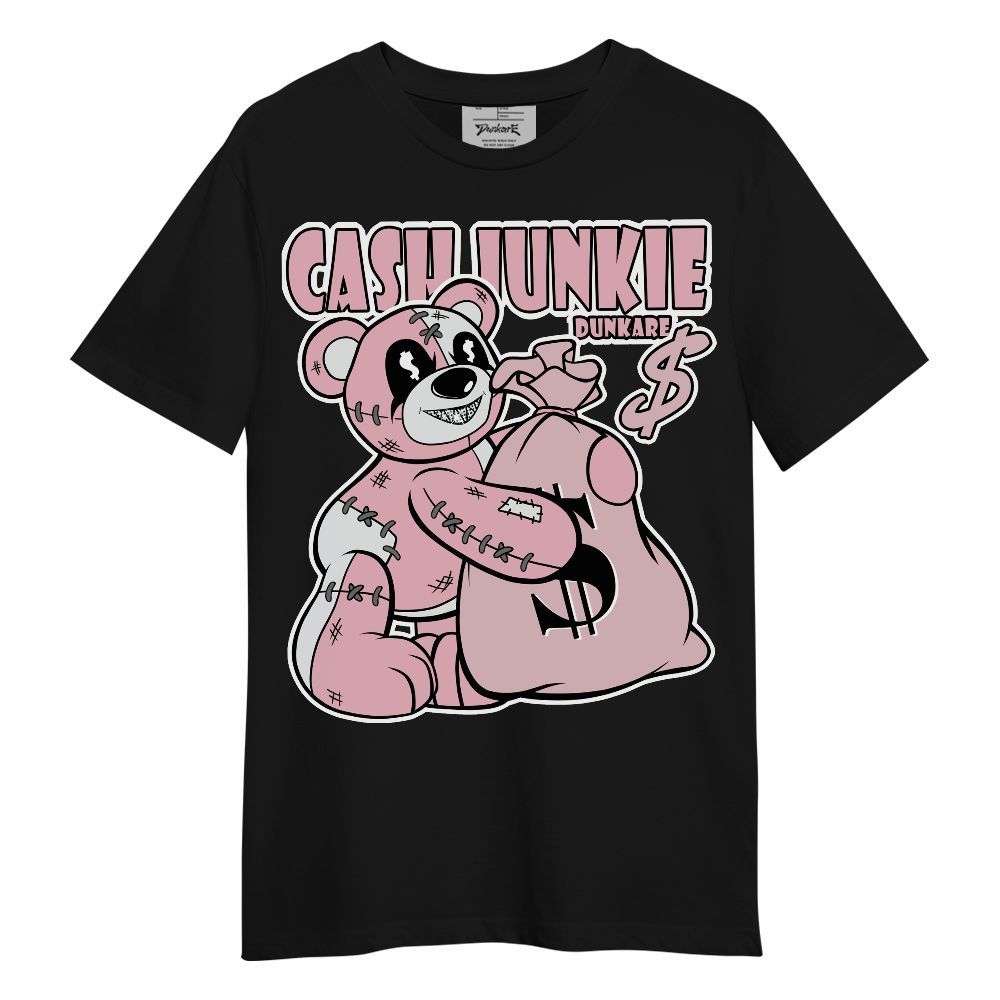 Shirt To Match Air Max DN Pink Foam - Cashs Junkie Bear Unisex Shirt