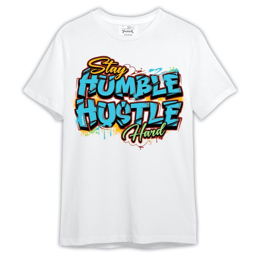 Shirt To Match SB Dunk Di'Orr Greenwood - Stay Humble Huslte Hard Shirt Outfit