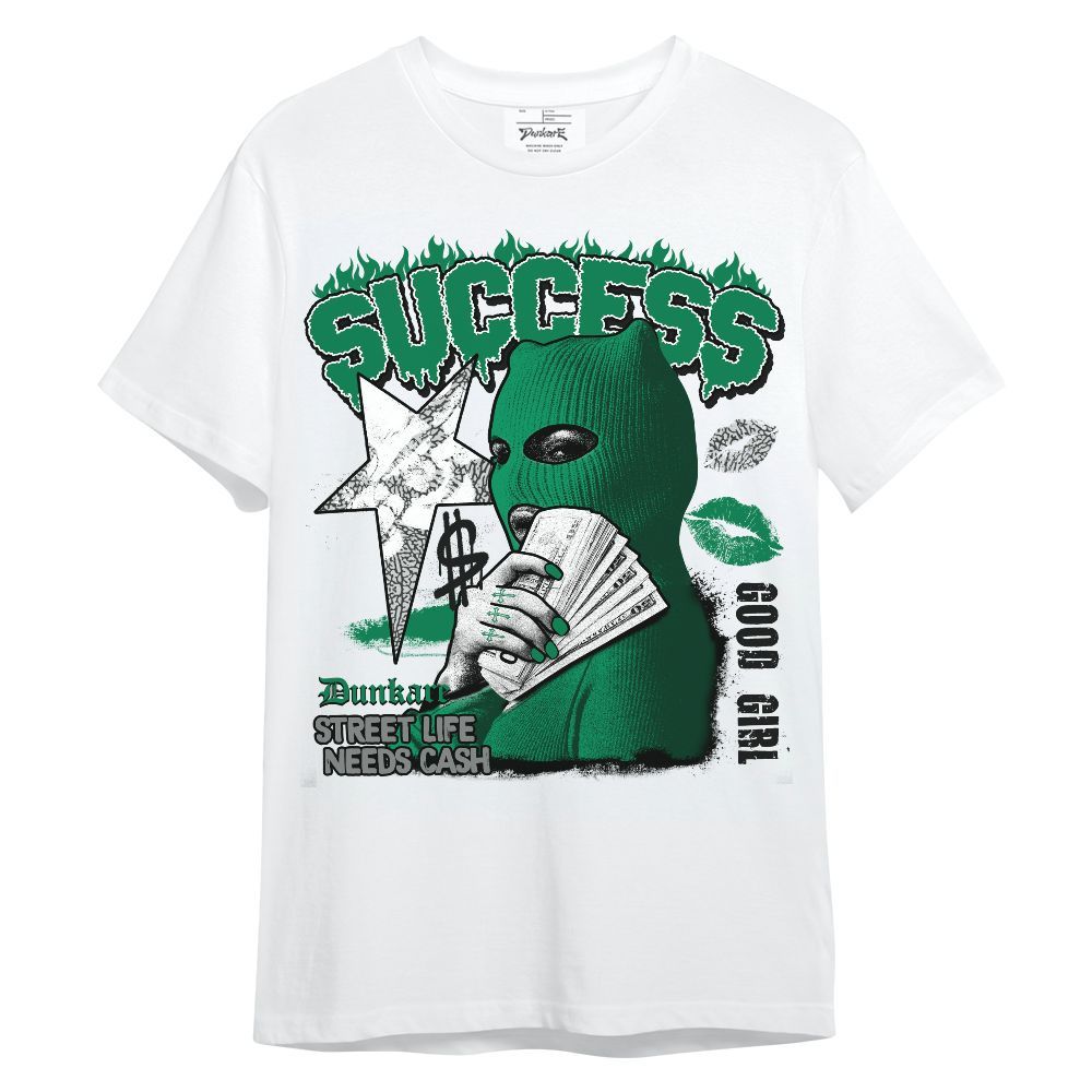 Shirt To Match Pine Green 3s - Success Money Good Girl Unisex Shirt