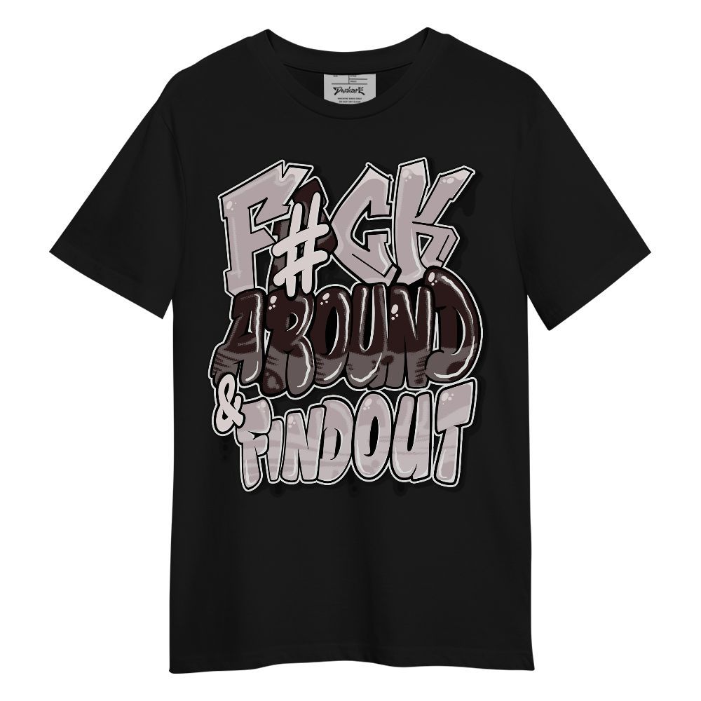 Shirt To Match AMM Air Smokey Mauve 6s - F Around Find Out Graphic