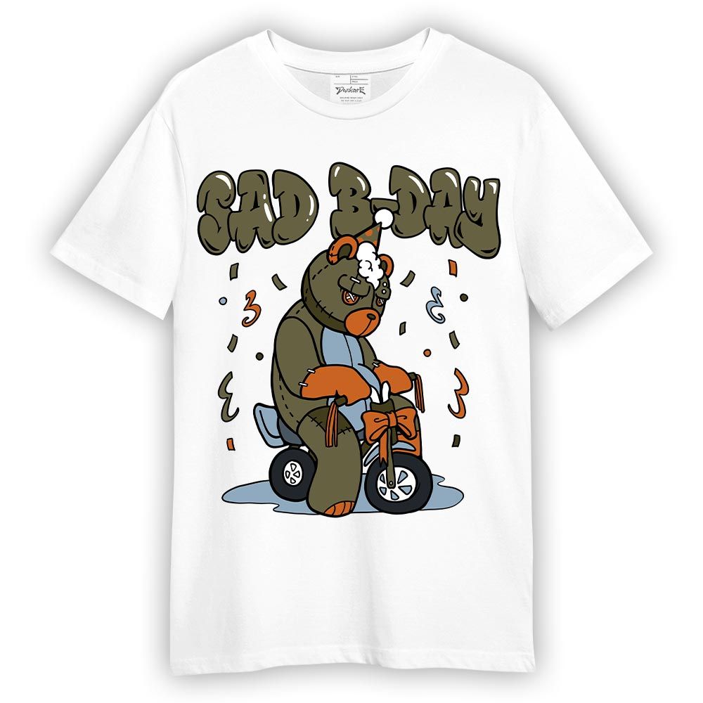 Shirt To Match Olive 5s T-- Sad B-Day Hugz T-Shirt Unisex