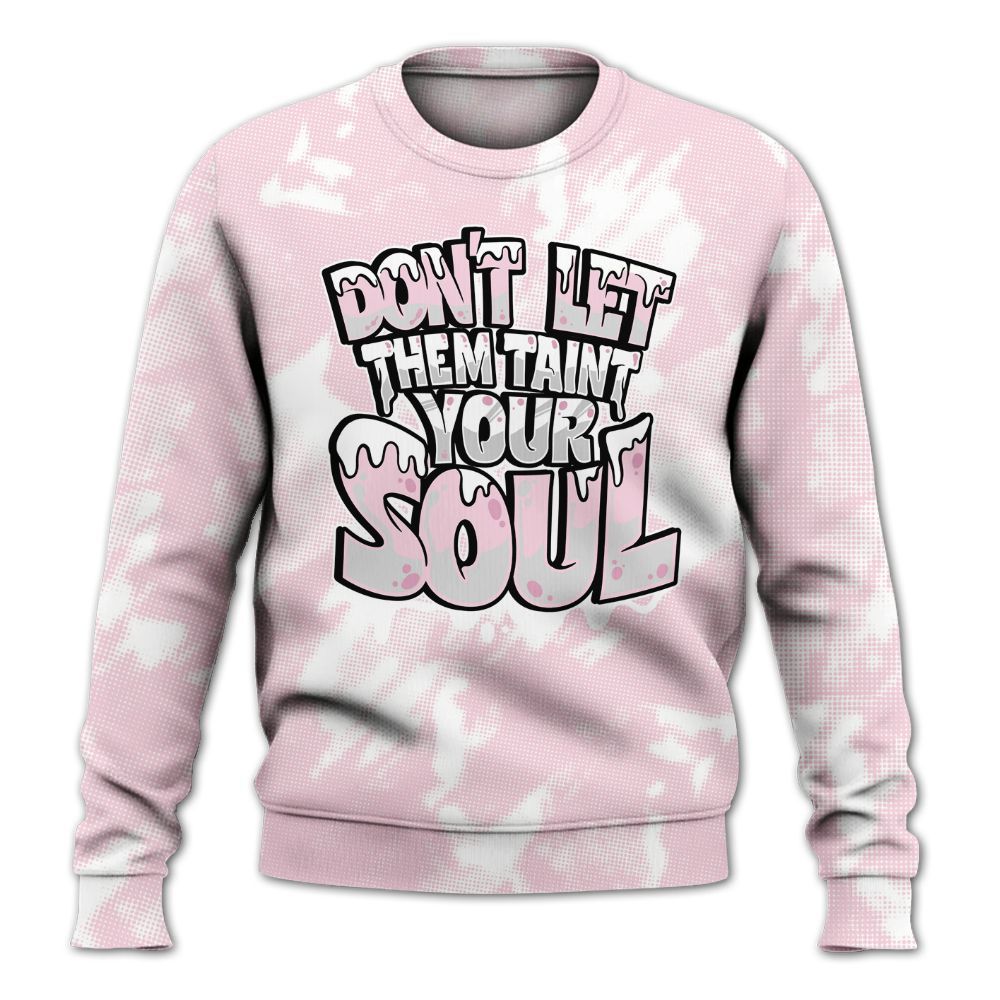 Sweatshirt To Match Orchid 4s - Never Taint Your Soul Shirt Unisex Oufit All Over Print