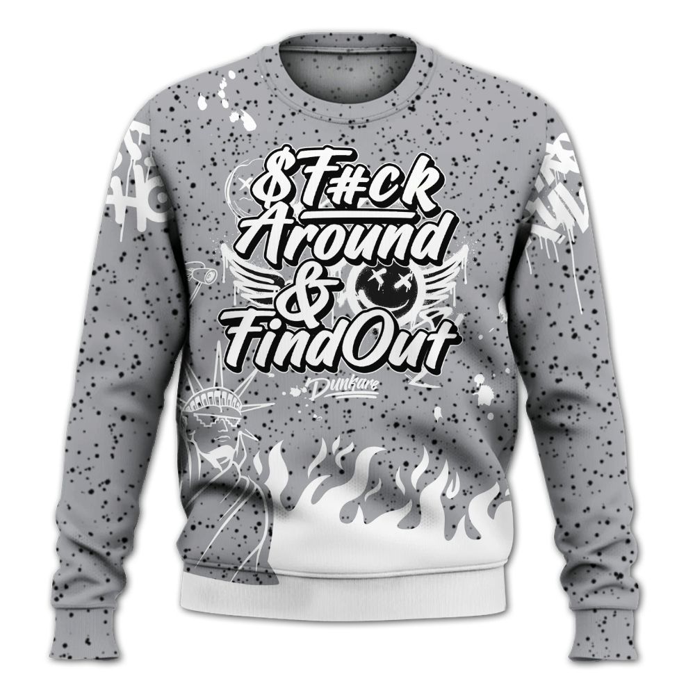 Sweatshirt To Match White Cement 4s - Graphic Fck Around Find Out All Over Print