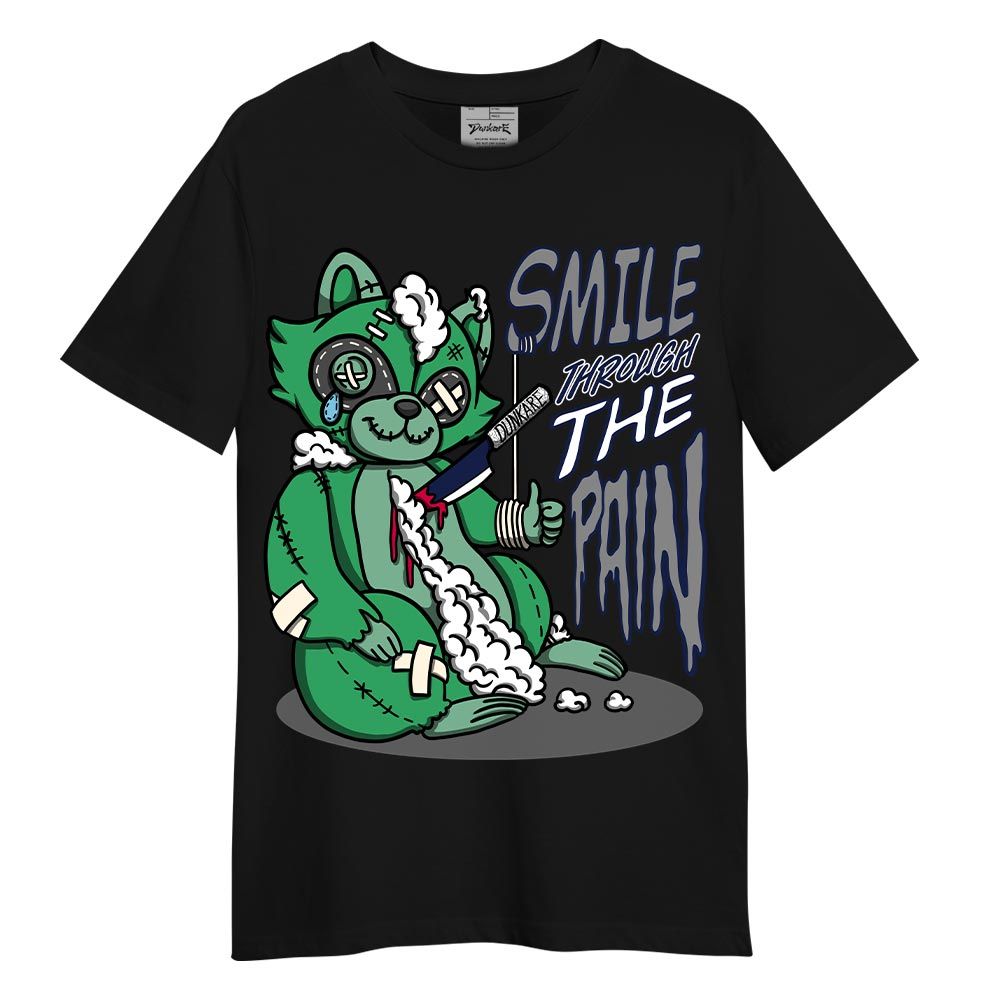 Shirt To Match Black Green Glow 3s T-- Smile Through The Pain Raccoon T-Shirt 0405 DNY