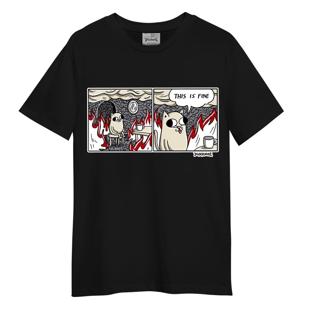 Shirt To Match Cement Grey 3s - This Is Fine! Unique Shirt Unisex