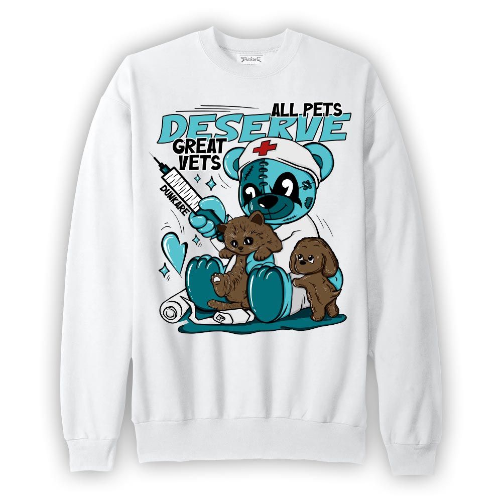 Sweatshirt To match Oxidized Green 4s Sweatshirt - All Pets Deserve Great Vets Bear Graphic