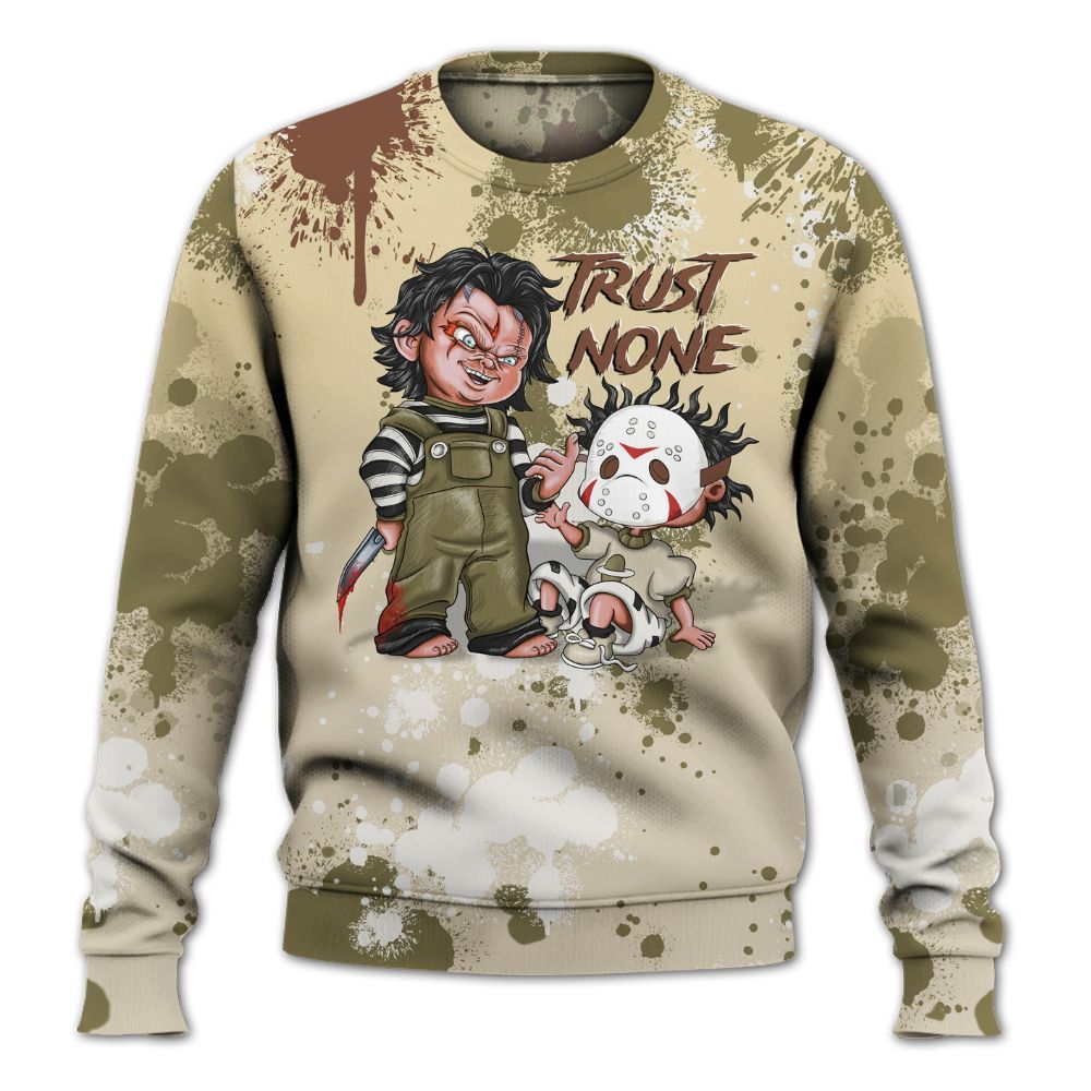 Sweatshirt To Match Sail Neutral Olive 6s - Trust No One Scary All Over Print