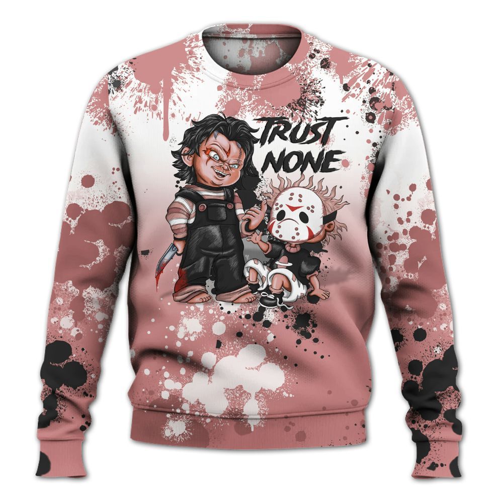 Sweatshirt To Match Low OG Rust Pink 1s - Trust No One Scary All Over Print