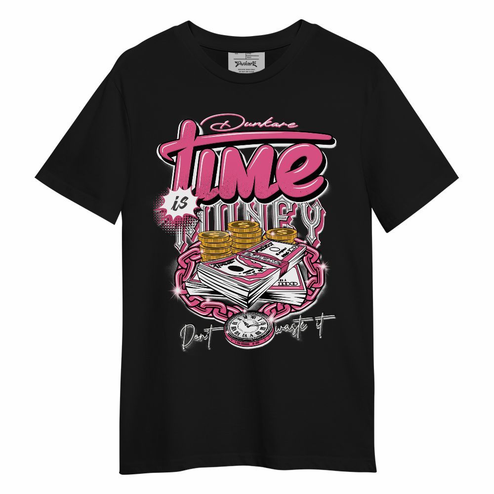 Shirt To Match Air Max SNDR Hyper Pink Time Is Money Unisex Shirt