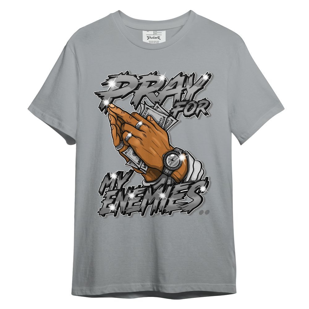 Shirt To Match Wolf Grey 12s - Prayed For Enemies Graphic Unisex Shirt