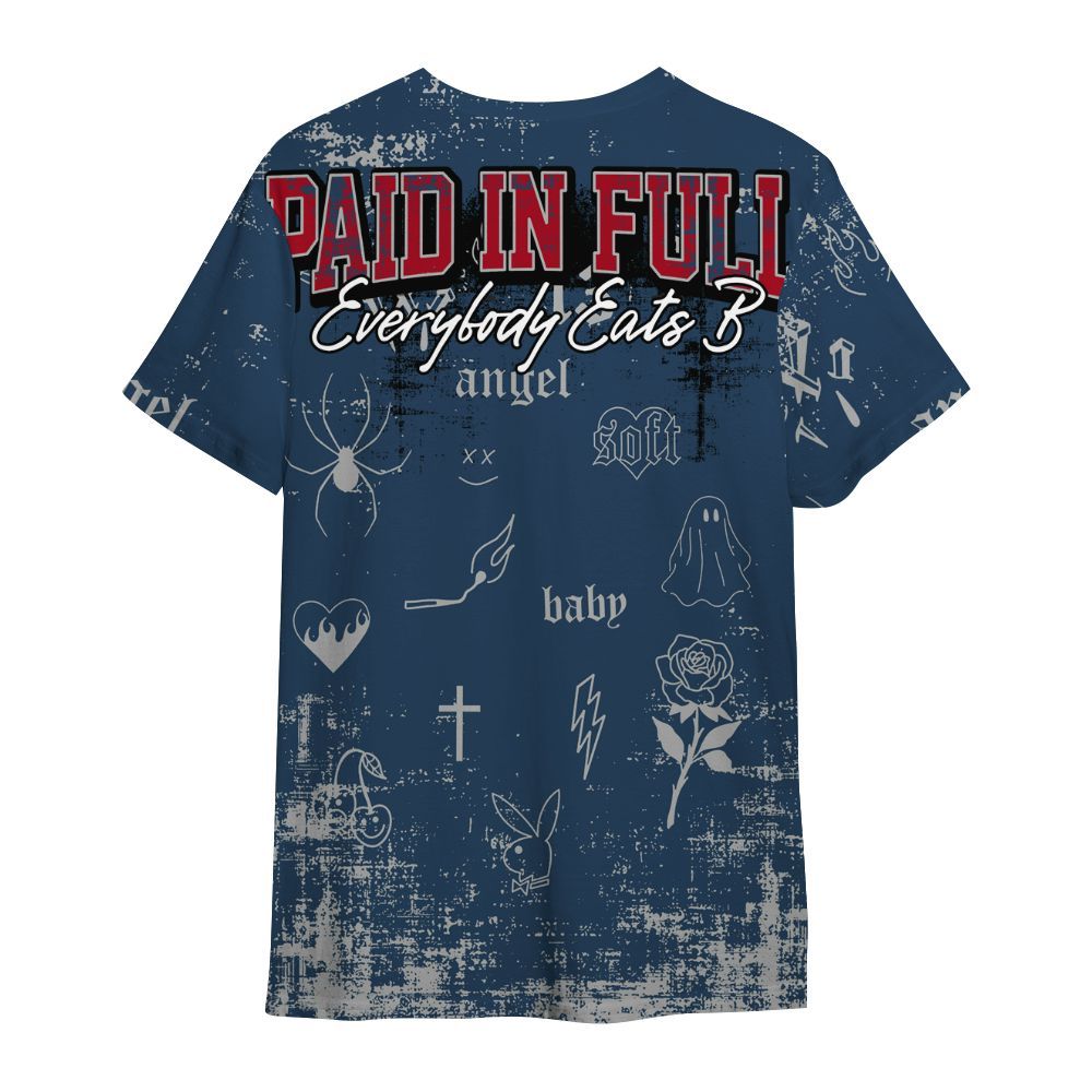 Shirt To Match Retro French Blue 2025 12s - Paid In Full Money All Over Print