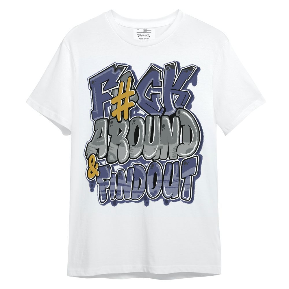 Shirt To Match Lakeshow 4s - F Around Find Out Graphic Graphic