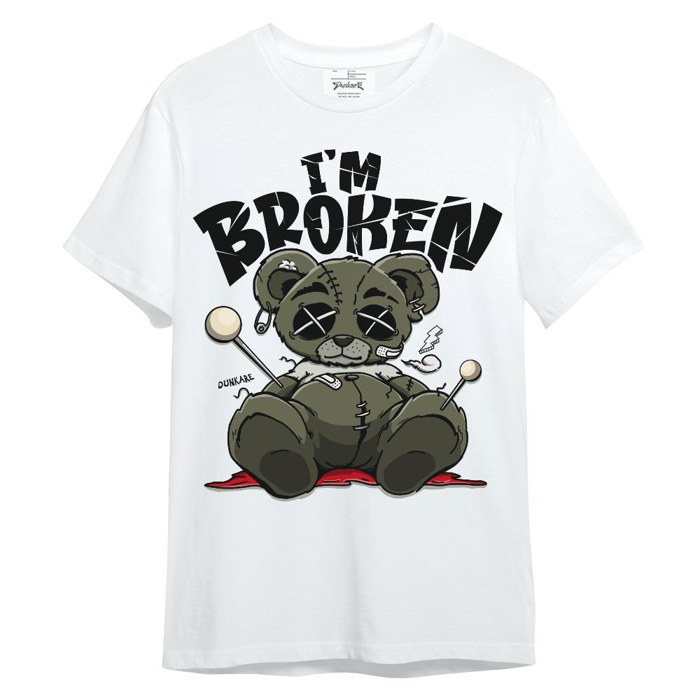 Shirt To Match Low OG Medium Olive 1s - I'm Broken Bear Unisex Shirt