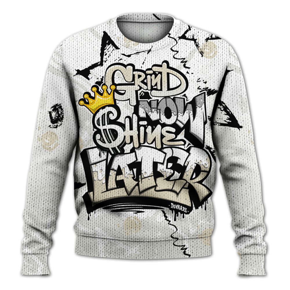 Sweater To Match Grand Finale 11s Shirt, Grind Shine Later Drip Graphic