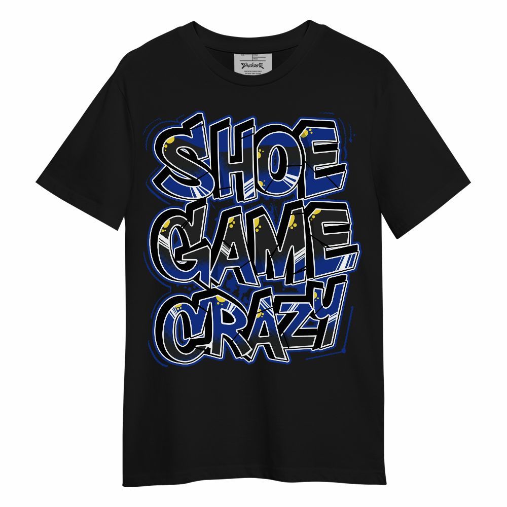 Shirt To Match Laney 14s - Shoe Game Crazy Graphic Unisex Shirt