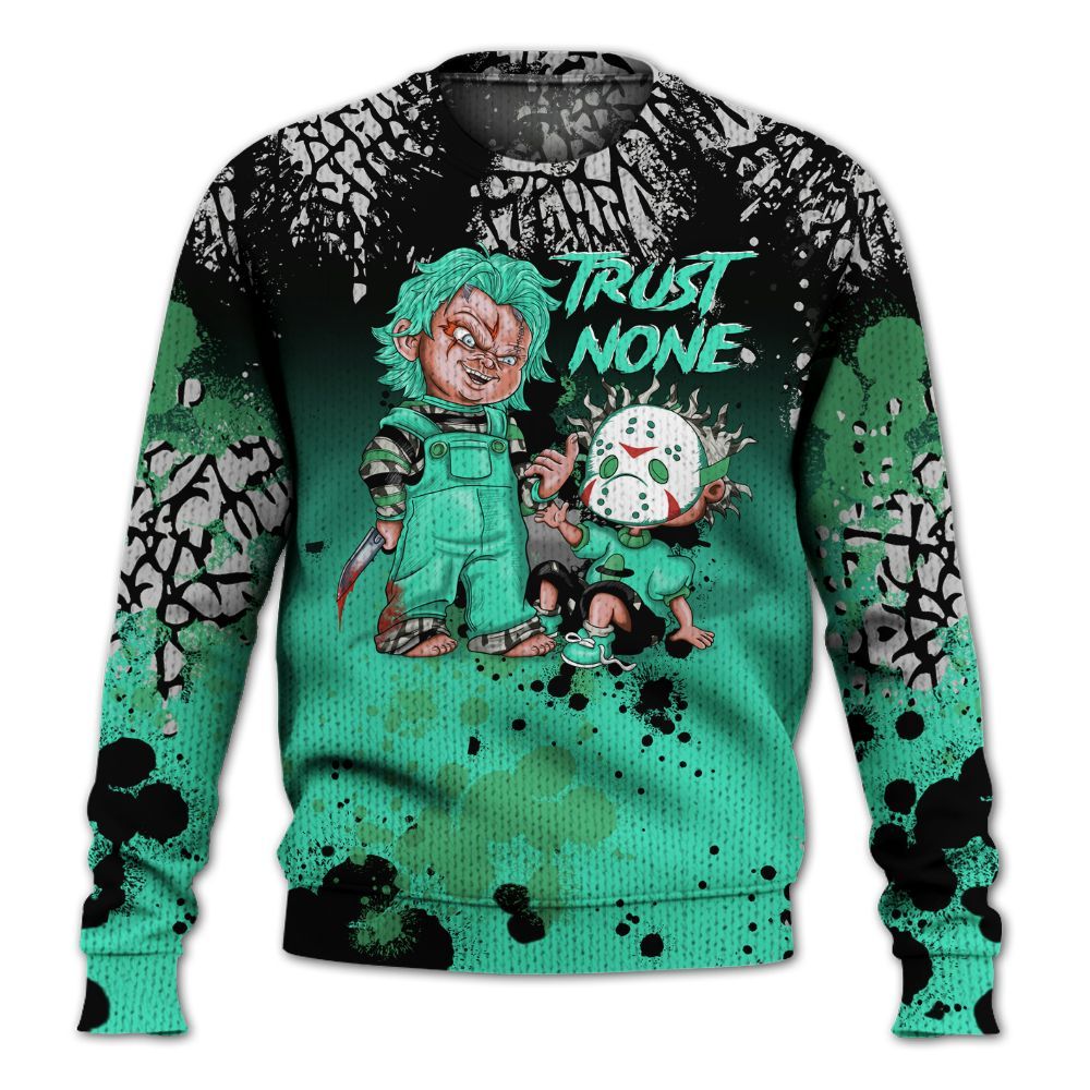 Knitted Sweater To Match Black Green Glow 3s - Trust No One Scary